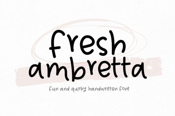 Fresh Ambretta: A Quirky Handwritten Font for Editors