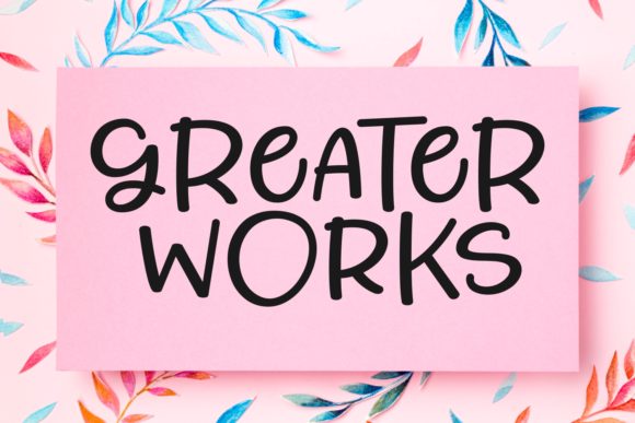 Greater Works Font Review for Social Campaigns